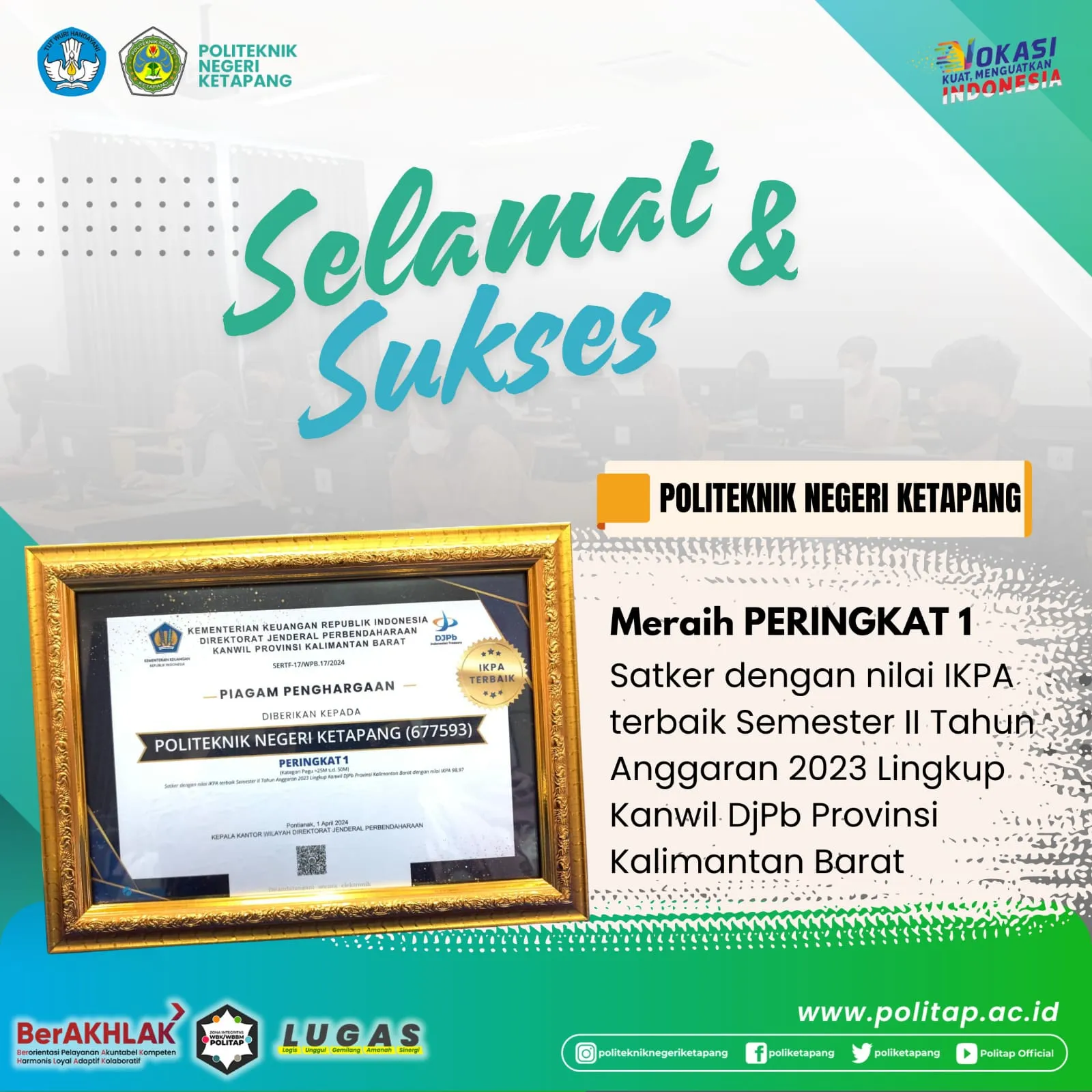 POLITAP Raih Peringkat 1 Satker dengan Nilai IKPA Terbaik Semester II Tahun Anggaran 2023 di Lingkup Kanwil DJPb Kalbar